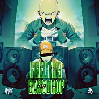 Feel The Bass Drop