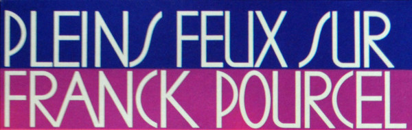 Pleins Feux Sur Franck Pourcel