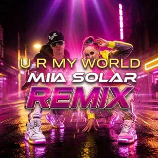 U R My World (Miia Solar Remix)