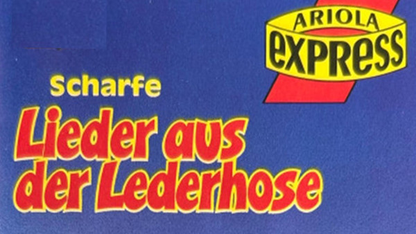Scharfe Lieder Aus Der Lederhose