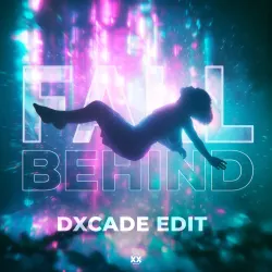 Fall Behind (DXCADE Edit)