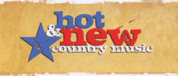Hot & New Country Music
