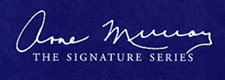 Anne Murray Signature Series